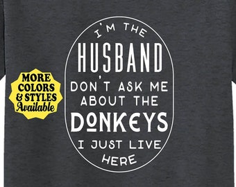 Funny Husband Donkey T-Shirt, Farm Animal Lover Gift