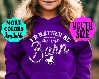 Youth Horse Hoodie, I'd Rather Be At The Barn, Horse Shirt, Horse Riding, Horseback, Horse Gift, Horse Sweatshirt