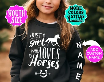 Girl's Custom HORSE Sweatshirt, Just A Girl Who Loves Horses, Personalized Sweatshirt, Horse Girl, Equestrian, Barrel Racer, Horse Lover