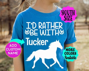 Personalized Horse T-Shirt, I'd Rather Be With My Horse, Custom Horse Shirt, Personalized Gift, Equestrian, Horse Name, Horse Lover