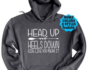 Head Up Heels Down, Horse T-Shirt, Horse Hoodie, Horse Gift, Equestrian Shirt, Equestrian Hoodie, Equestrian Gift, Eventing Shirt