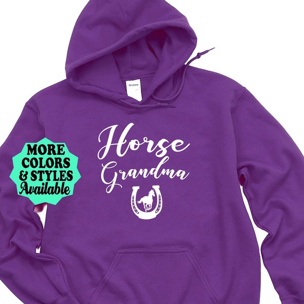 Horse Grandma Hoodie, Horse Grandma Sweatshirt, Horse Lover, Gift for Grandma, Horse Riding Grandma, Love Horses