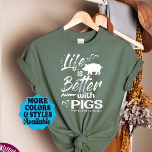 Cute Pig T-Shirt, Life Is Better With Pig T-Shirt, Pig Lover Gift, Pig Shirt, Pig Sweatshirt, Pig Hoodie, Farm, Farmer, Farming