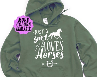 Horse Hoodie, Just A Girl Who Loves Horses, Equestrian, Horse Lover, Horse Mom, Horse Gift, Hooded Sweatshirt