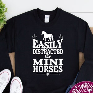 Easily Distracted By Mini Horses, Mini Horse Shirt, Mini Horse Hoodie, Miniature Horse Shirt, Miniature Horse Hoodie, Mini Horse Gifts
