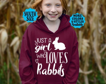Girl's RABBIT HOODIE, Just A Girl Who Loves Rabbits Hoodie, Rabbit Girl, Bunny Hoodie, Bunny Lover, Hare, Girl's Bunny Hoodie, Sweatshirt