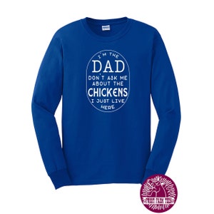 Funny Chicken Hoodie, I'm The DAD Don't Ask Me About The Chickens I Just Live Here, Chicken Dad, Farming, Farmer, Farm Poultry T-Shirt image 3