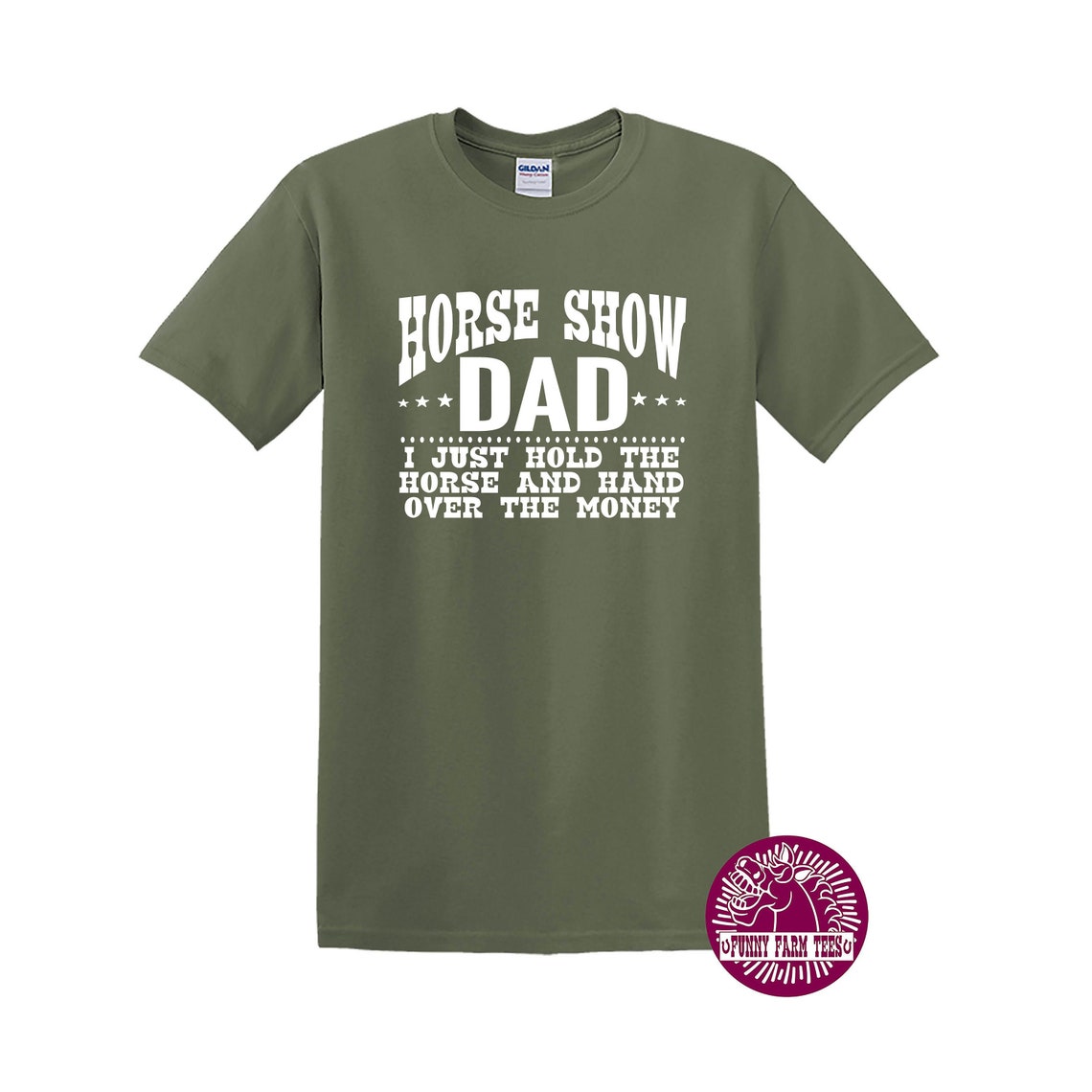 Horse Show Dad Shirt Horse Show Dad I Just Hold The Horse And Etsy