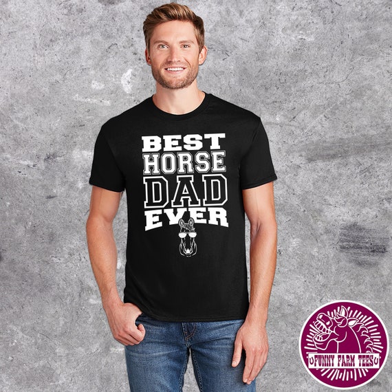 best horse dad ever shirt