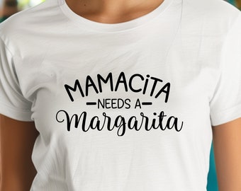 Mamacita needs a Margarita Shirt, Mexican Festival T-Shirt, Cinco de Mayo Tee