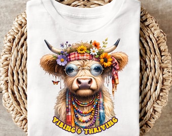 Highland Cow Hippie, Yoga Shirt, Vibing & Thriving T Shirt, Groovy T Shirt, Cute Highland Cow