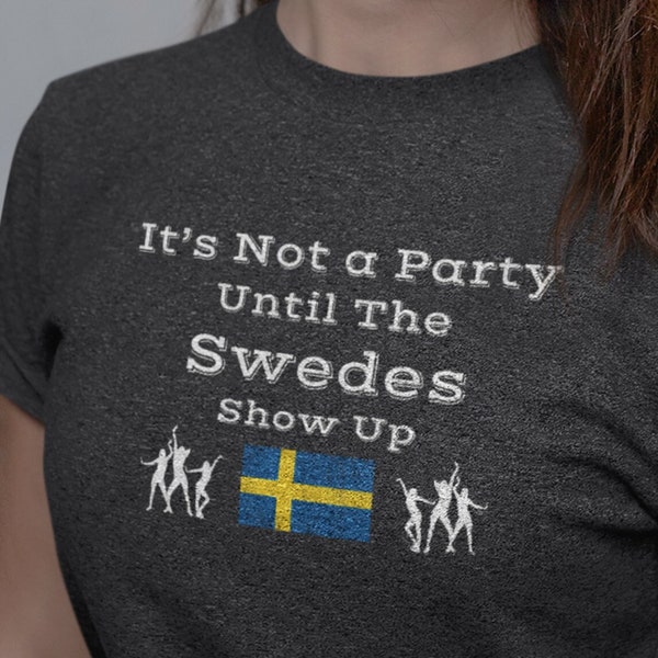 Sweden Tshirt for Her Gift for Swede T Shirt for Swedish Friend Shirt Birthday Gift for Swede Scandinavian Shirt for Sweden Lover T-Shirt