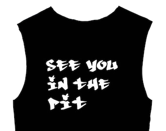 See You in the Pit Painted Tank Top / Heavy Metal Mosh Pit Shirt / Rock Festival Shirt / Mosh Pit Shirt / Rock Concert Shirt / Metal Shirt