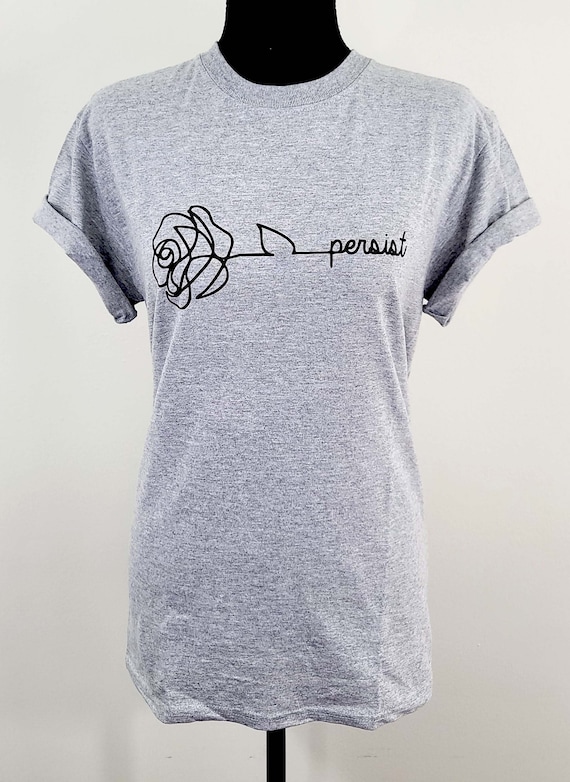 Persist T / Rose Line Art Persist Top / Feminist Shirts Etsy