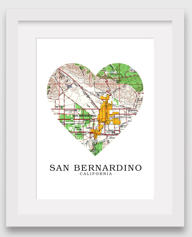 San Bernardino Map Heart Print 8 x 10 inches Unframed San Bernardino Map Art California Map Heart Map Print San Bernardino Map Gift
