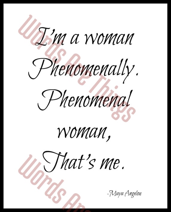 maya angelou quote printable poster phenomenal woman etsy