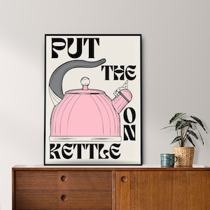 Put the kettle on retro kitchen wall art print, colourful kitchen print, kettle, tea lover, coffee print, digital download, printable art