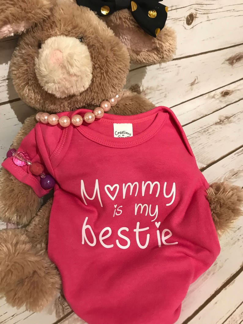 mommy is my bestie shirt