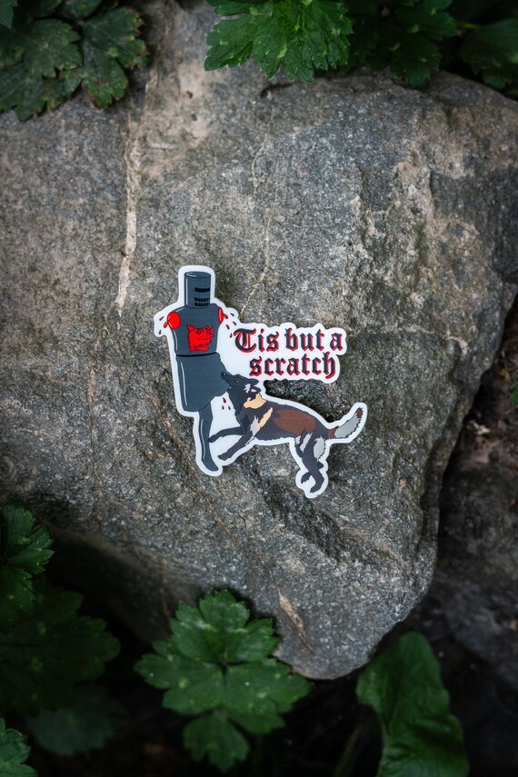 Tis but a Scratch Dog Sticker, Outdoor Sticker, Vinyl Sticker - Etsy