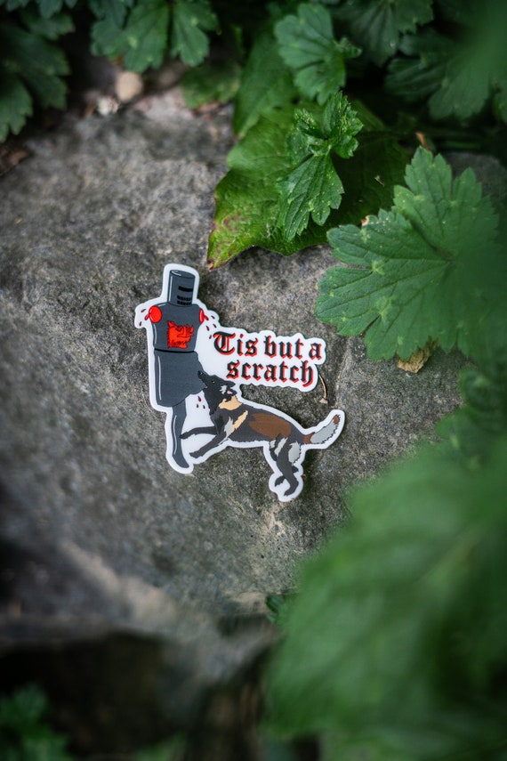 Tis but a Scratch Dog Sticker, Outdoor Sticker, Vinyl Sticker - Etsy