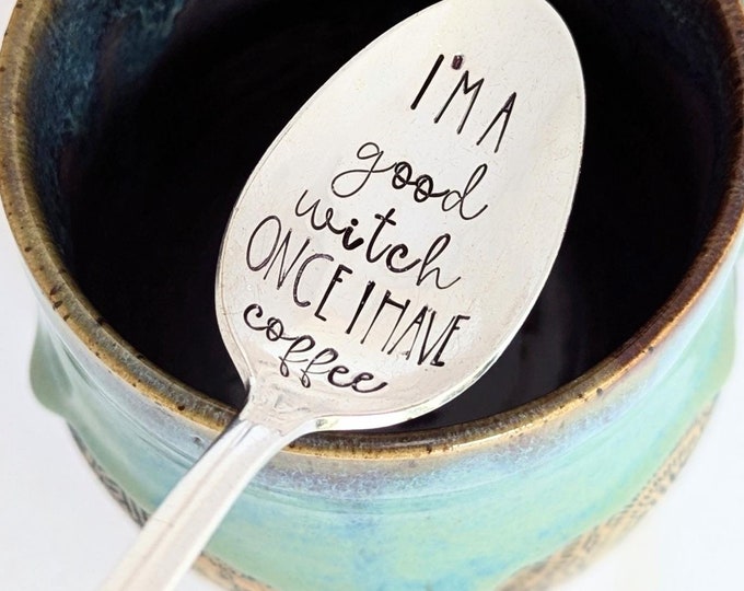 Halloween Decor: I'm a Good Witch Once I Have my Coffee Spoon | Witch's Brew | Wicked Witch | Caffeine | Co Worker Gift | Funny Gift for Her