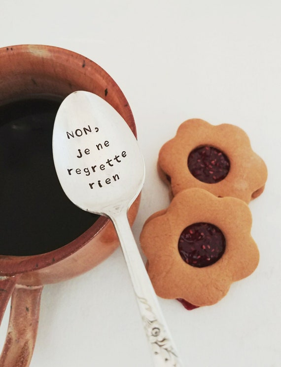 French Quote French Song Je Ne Regrette Rien Non Hand Stamped Spoon