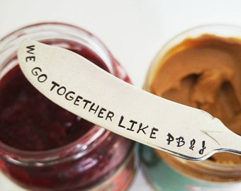 Personalized Gift : We Go Together Like PB&J Knife | Anniversary Gift