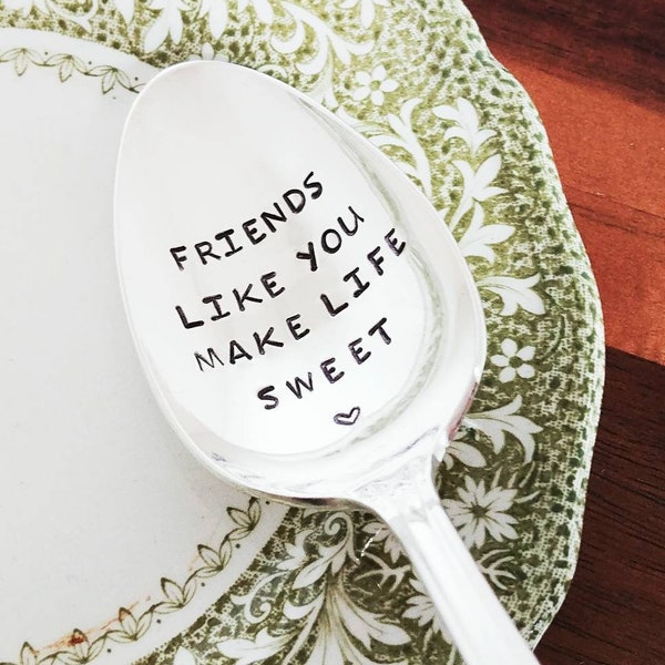 Friends Like You Make Life Sweet Spoon | Hostess Gift | Friends Are Family | Best Friend | Thank you Gift | BFF / Gift for Friend / Under 20