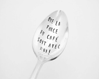 Que La Force Du Café Soit Avec Moi / Cuillère / Funny Spoon / Star Wars / Gift For Him / Hand Stamped Spoon / En Francais / Expression