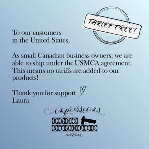 May include: Text on a light blue background reads "To our customers in the United States, As small Canadian business owners, we are able to ship under the USMCA agreement. This means no tariffs are added to our products!" and "TARIFF FREE!".