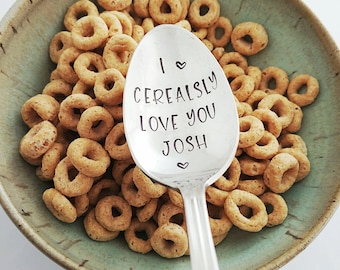 Gift for Boyfriend | I Cerealsly Love You Spoon |  Gift for Girlfriend | Gift for Child | Custom Spoon | Gift Under 50 | Gift for Wife