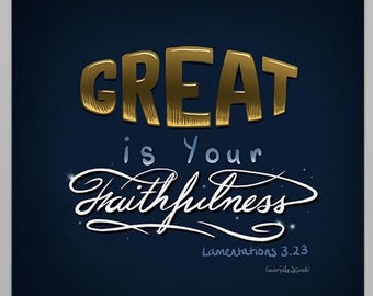 May include: A framed print with a gold frame and a navy blue background. The text "GREAT is your faithfulness" is written in gold lettering with a decorative font. The text "Lamentations 3:23" is written in smaller white lettering below the main text.