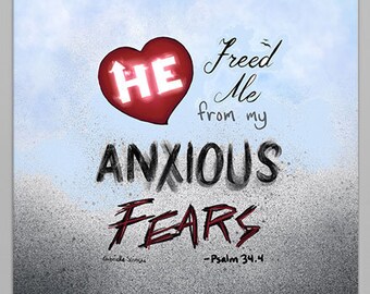 May include: Framed art print with a green frame and white matting. The artwork features the words "HE Freed Me from my ANXIOUS FEARS" with a red heart and the Bible verse Psalm 34:4.