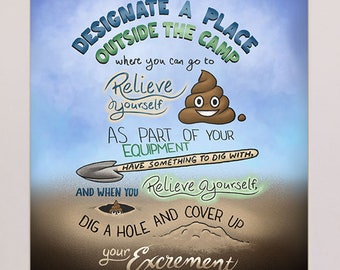 May include: A humorous illustrated poster with a blue sky background and brown dirt at the bottom. The poster says "Designate a place outside the camp where you can go to relieve yourself as part of your equipment. Have something to dig with. And when you relieve yourself, dig a hole and cover up your excrement." The poster also includes a cartoon poop emoji with a smiling face. The text at the bottom of the poster says "Deuteronomy 23:12-13".