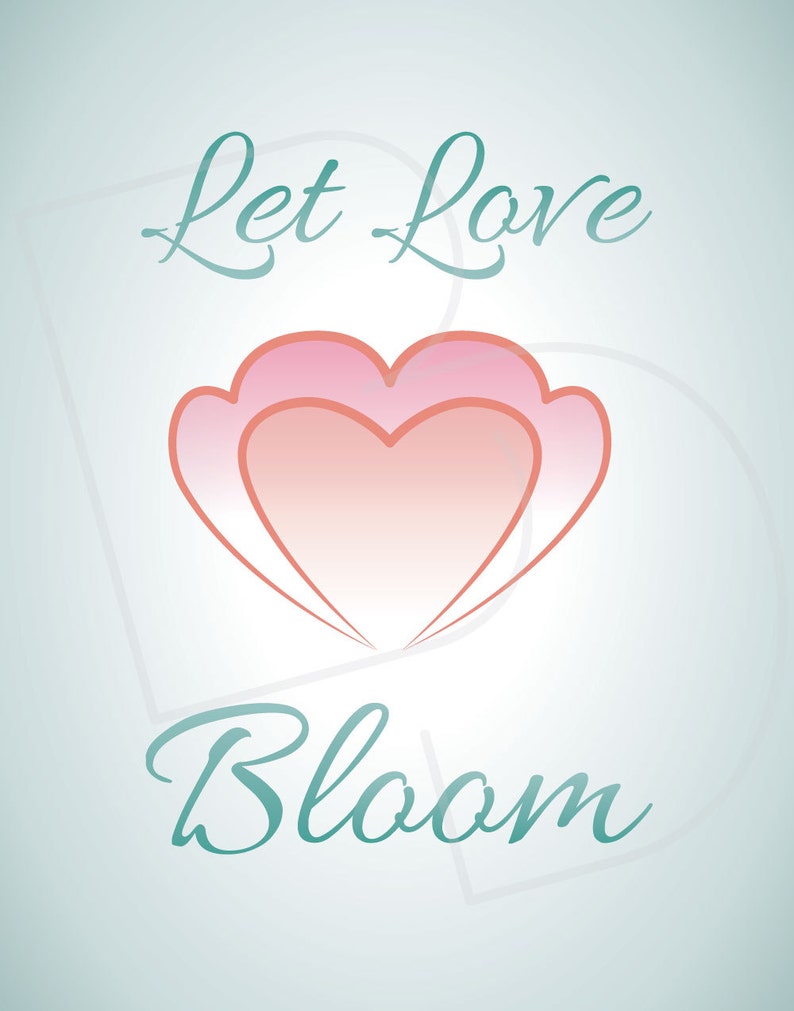 Let Love Bloom, Flower Wall Art 11x14 Inch Instant Download Etsy