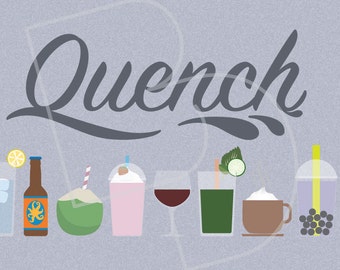 May include: A colorful illustration of various beverages with the word "Quench" in a stylized font. The illustration includes a margarita, a can of soda, a glass of iced tea, a bottle of beer, a coconut, a milkshake, a glass of red wine, a green smoothie, a glass of iced coffee, a glass of water with grapes, a bottle of water, a glass of tea, and a glass of white wine.