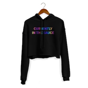 Reflective &quot;Currently In The Sauce&quot; Crop Hoodie