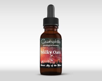 Milky Oats Organic Herbal Tincture (Moon) | Magical | Astrological Herbalism | Natural | Nourish Revitalize Renew Calm Cool Peace Restore