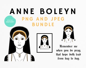 Queen Anne Boleyn Digital Design Bundle - PNG and JPEG Files - Instant Download - Clip Art - Sublimation - Print then Cut