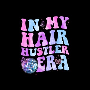 In My Hairstylist Era Png, Hairstylist Png, Gift for Hair Stylist, Retro Hair Stylist, Hairdresser Png, Beautician Gift Png