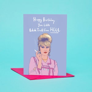 Absolument fabuleuse carte d'anniversaire Patsy Stone - joyeux anniversaire petite garce troll de l'enfer - carte A6 avec enveloppe rose fuchsia