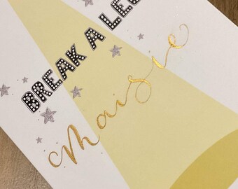 BREAK  A LEG personalised card / calligraphy card for actor singer dancer / calligraphy personalised name, theatre gift