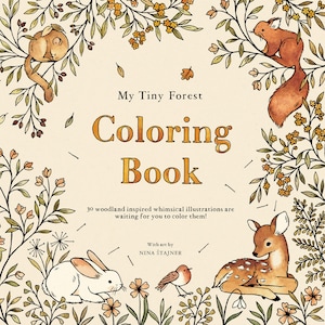 May include: A coloring book cover with the title "My Tiny Forest Coloring Book". The cover features whimsical illustrations of a squirrel, a deer, a rabbit, and a bird in a forest setting.