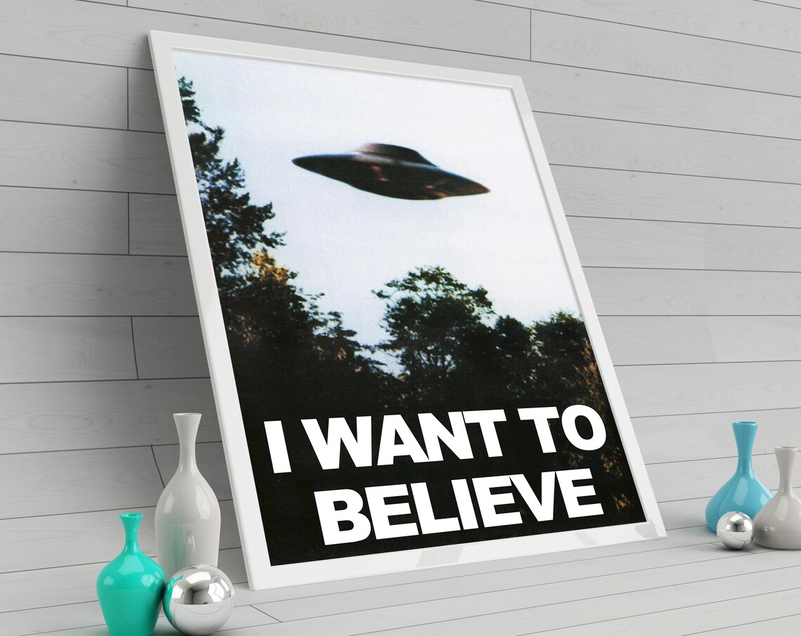 I Want To Believe Print. X-Files Poster X-Files Wall Art ufo | Etsy