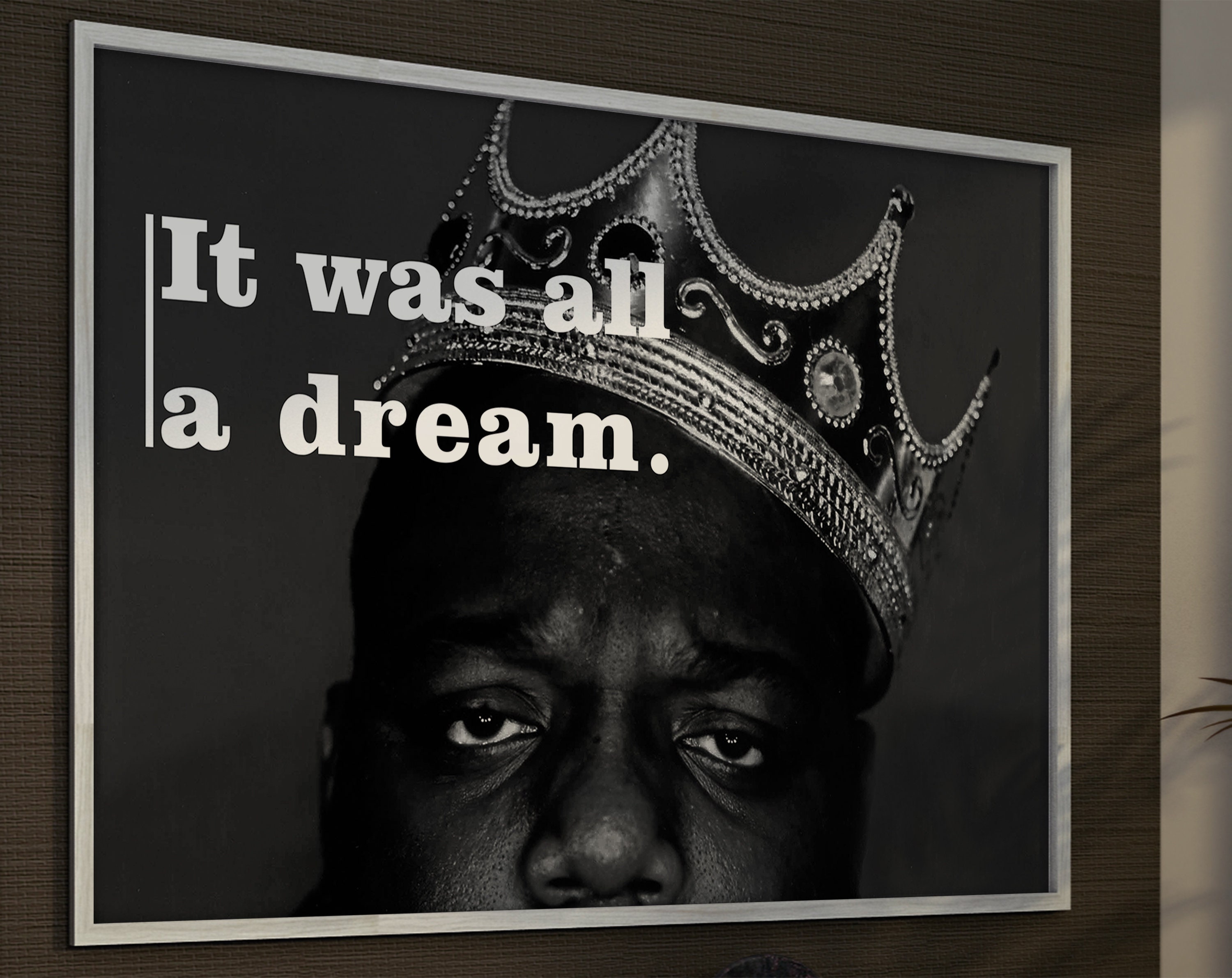 Notorious BIG Quote Print It Was All A Dream Biggie Smalls Etsy