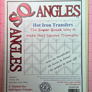 May include: A package of SQ Angles Hot Iron Transfers for making half-square triangles. The package features the text "SQ ANGLES" in red and black, with instructions and a diagram of the finished product. The package is 2" in size and made in the USA.