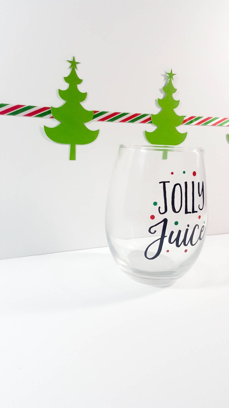 Christmas Party Funny Wine Glass Jolly Juice Wine Glass Etsy