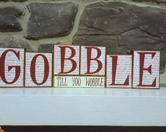 Gobble Till You Wobble - Thanksgiving Decor - Fall Decor - Wood Block Decor - Thanksgiving Dinner