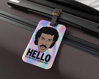 Hello Is It Me You're Looking For Luggage Tag: Acrylic Travel Identifier