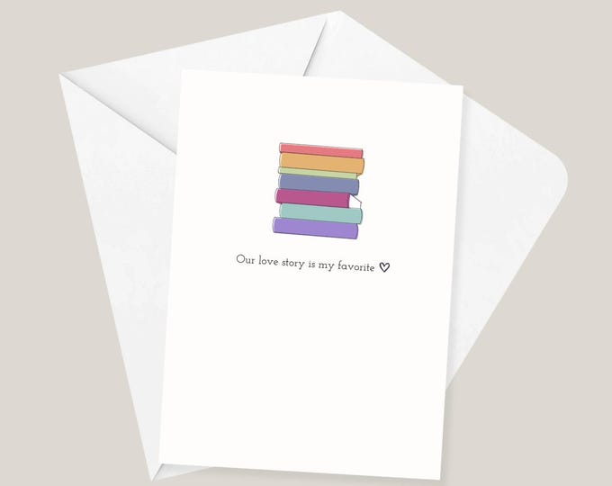 Our Love Story is my Favorite Anniversary Card, Valentine's Day